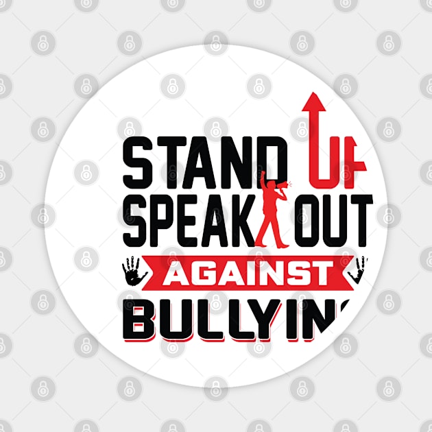 Stand Up. Speak Out. Against Bullying Magnet by reedae